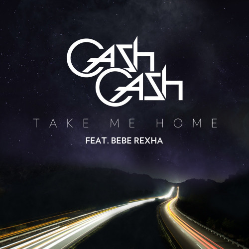 Cash Cash feat. Bebe Rexha - Take Me Home (Original Mix) (2013)