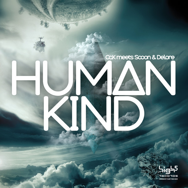 CC.K Meets Scoon & Delore - Human Kind (CC.K Mix Edit) (2012)