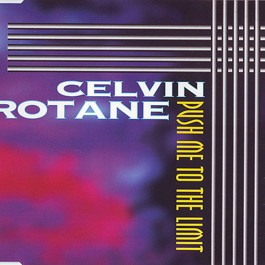 Celvin Rotane - Push Me to the Limit (Radio Edit) (1996)