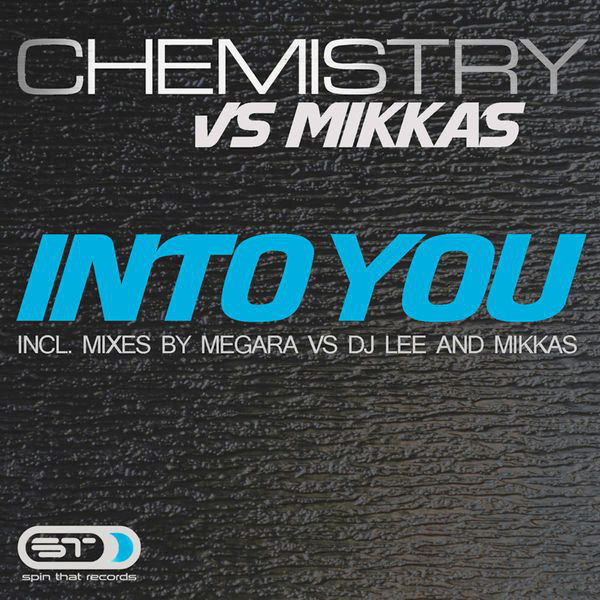 Chemistry vs Mikkas - Into You (Single Edit) (2011)