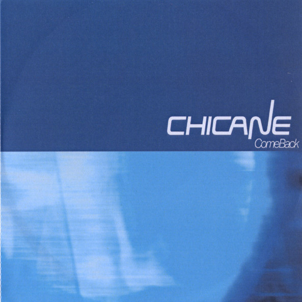 Chicane - Come Back (Radio Edit) (2010)