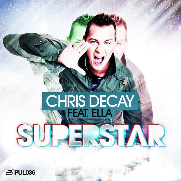 Chris Decay feat. Ella - Superstar (Radio Edit) (2014)