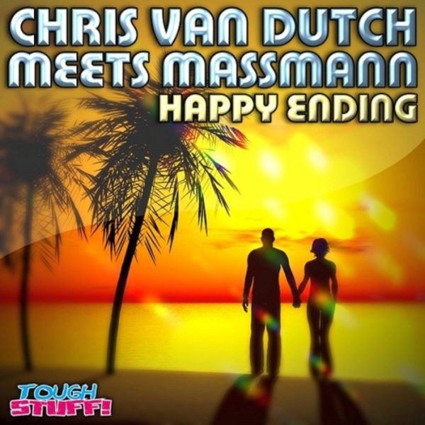 Chris Van Dutch Meets Massmann - Happy Ending (Radio Edit) (2010)