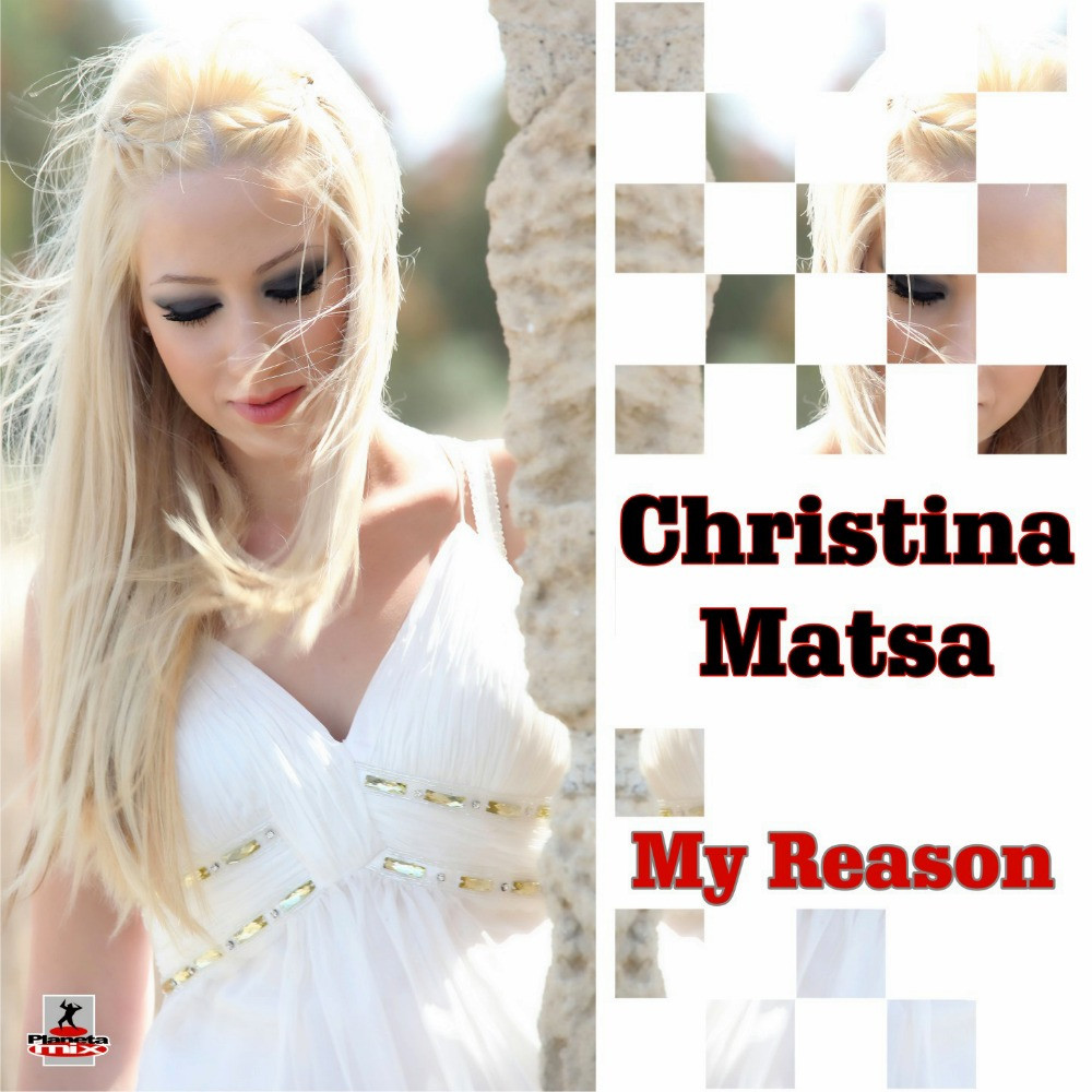 Christina Matsa - My Reason (Radio Edit) (2011)
