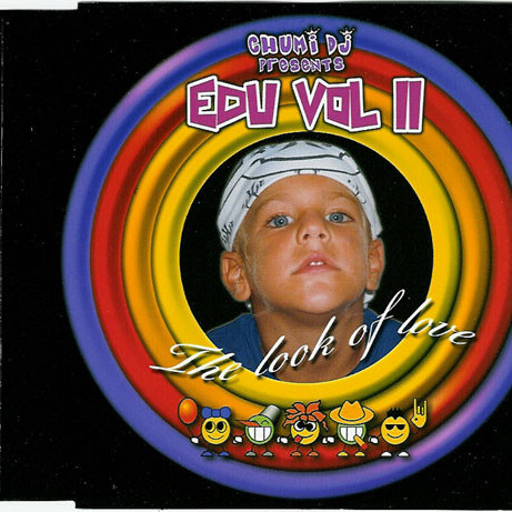Chumi DJ Pres. Edu Vol. II - The Look of Love (Chumi DJ Mix-138 Bpm) (2002)
