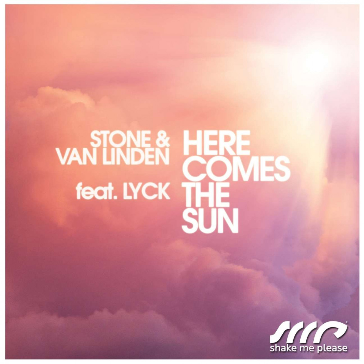 CJ Stone & Marc Van Linden feat. Lyck - Here Comes the Sun (Radio Mix) (2013)