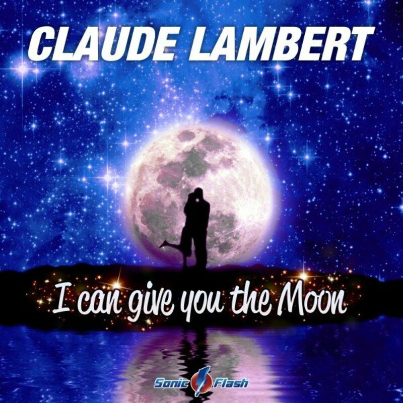 Claude Lambert - I Can Give You the Moon (2023)