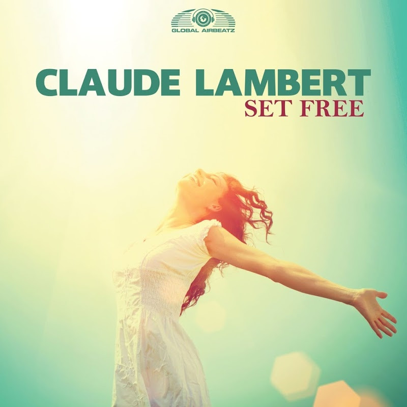 Claude Lambert - Set Free (Radio Edit) (2016)