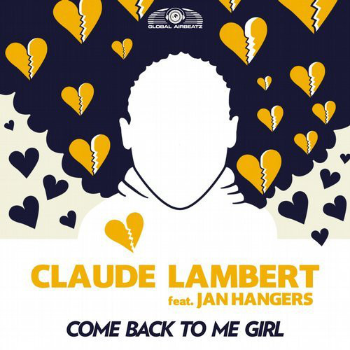 Claude Lambert feat. Jan Hangers - Come Back to Me Girl (Radio Edit) (2017)