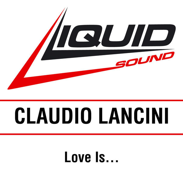 Claudio Lancini - Love Is... (Love Edit) (2003)
