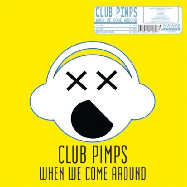 Club Pimps - When We Come Around (Radio Mix) (2007)