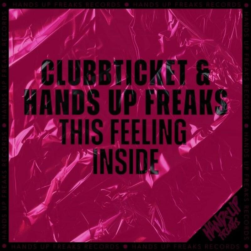 Clubbticket & Hands Up Freaks - This Feeling Inside (2025)