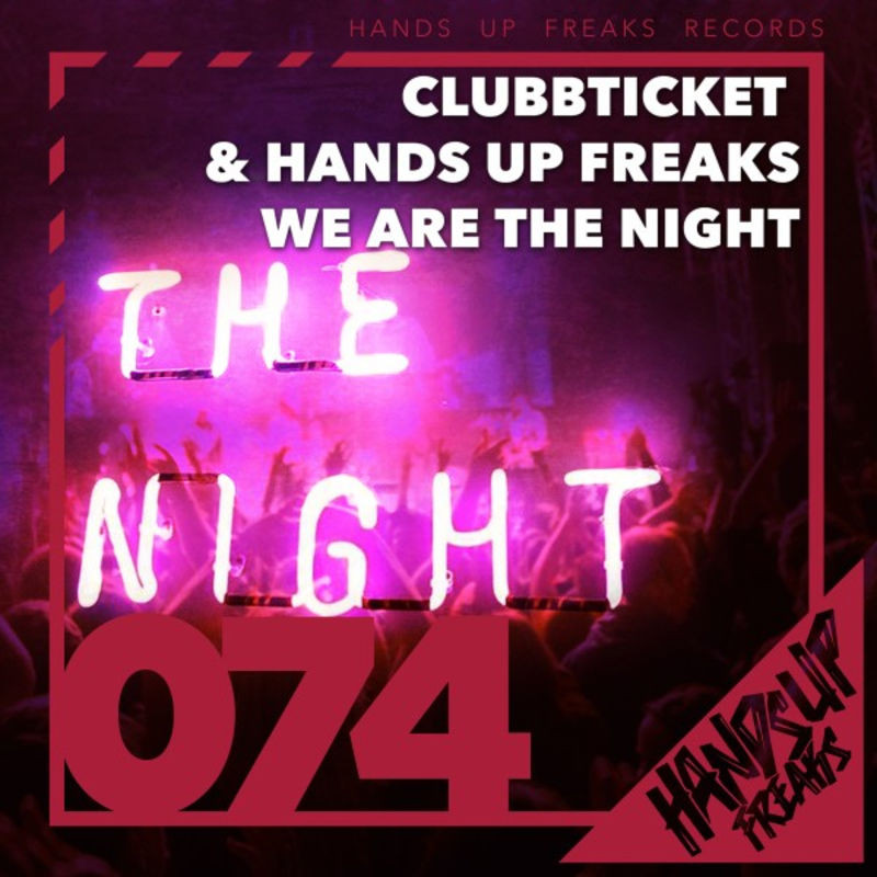 Clubbticket & Hands Up Freaks - We Are the Night (2020)
