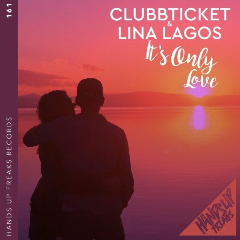 Clubbticket & Lina Lagos - It's Only Love (2022)