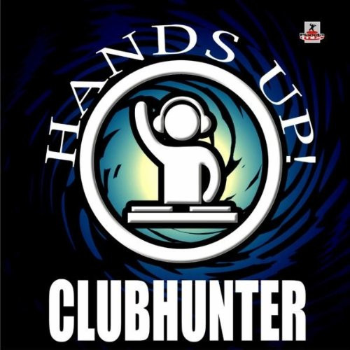 Clubhunter - Hands Up (DJ Hyo Radio Edit) (2011)