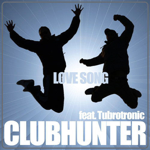 Clubhunter - Love Song (feat. Turbotronic) (2010)
