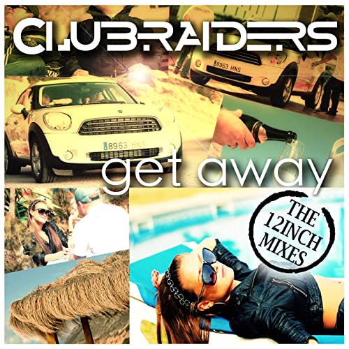 Clubraiders - Get Away (Club Mix Edit) (2013)