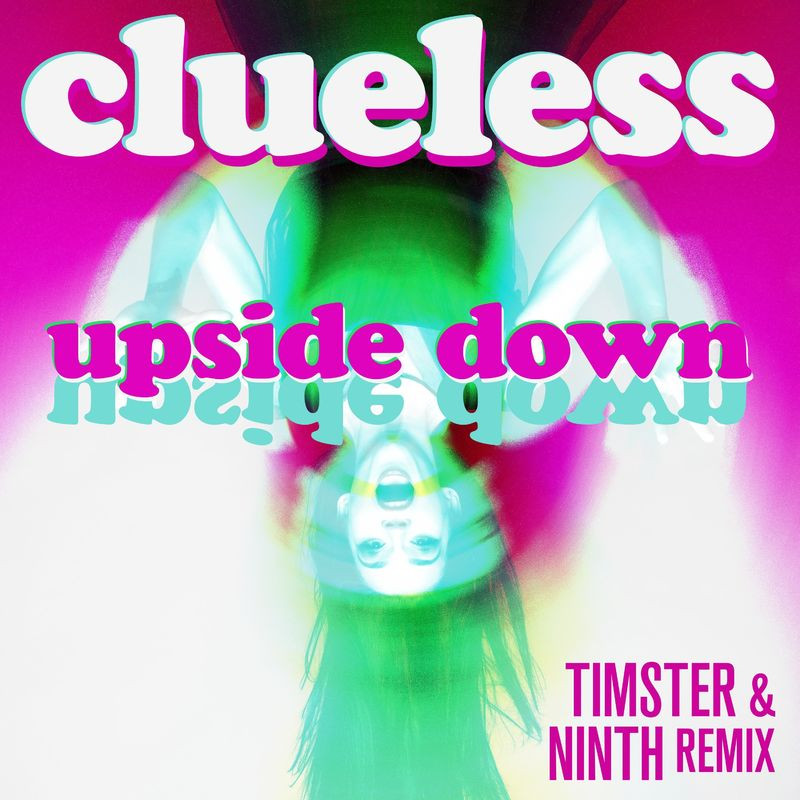 Clueless - Upside Down (2021)