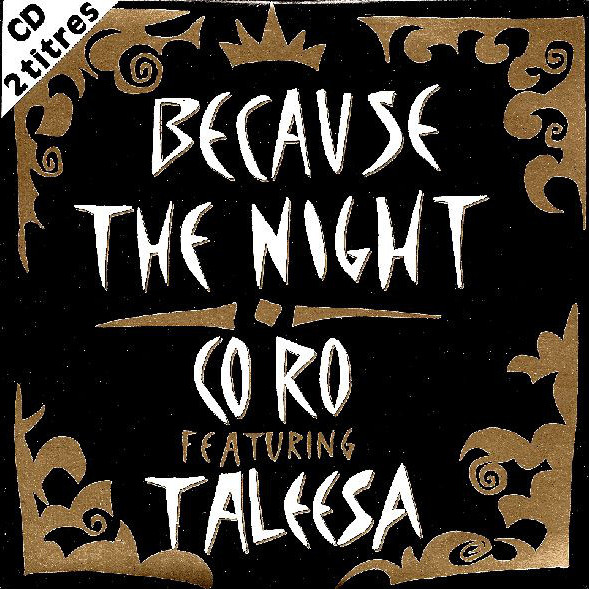 Co. Ro. feat. Taleesa - Because the Night (T.L.S. Radio Mix) (1992)