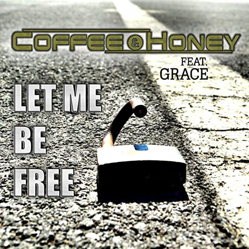 Coffee & Honey feat. Grace - Let Me Be Free (Original Mix) (2011)