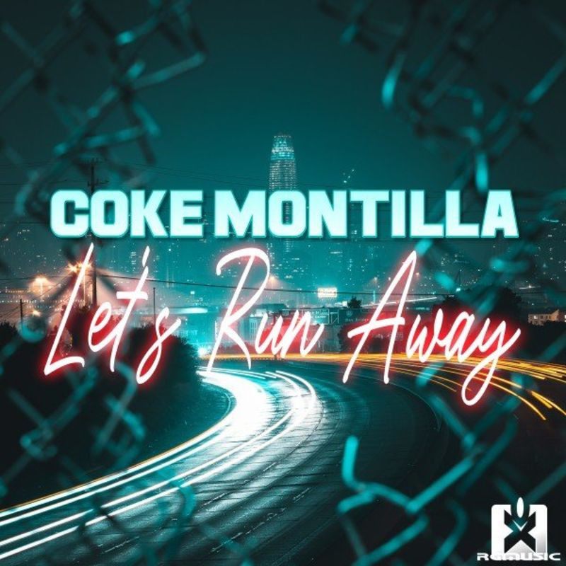 Coke Montilla - Let's Run Away (Radio Edit) (2021)