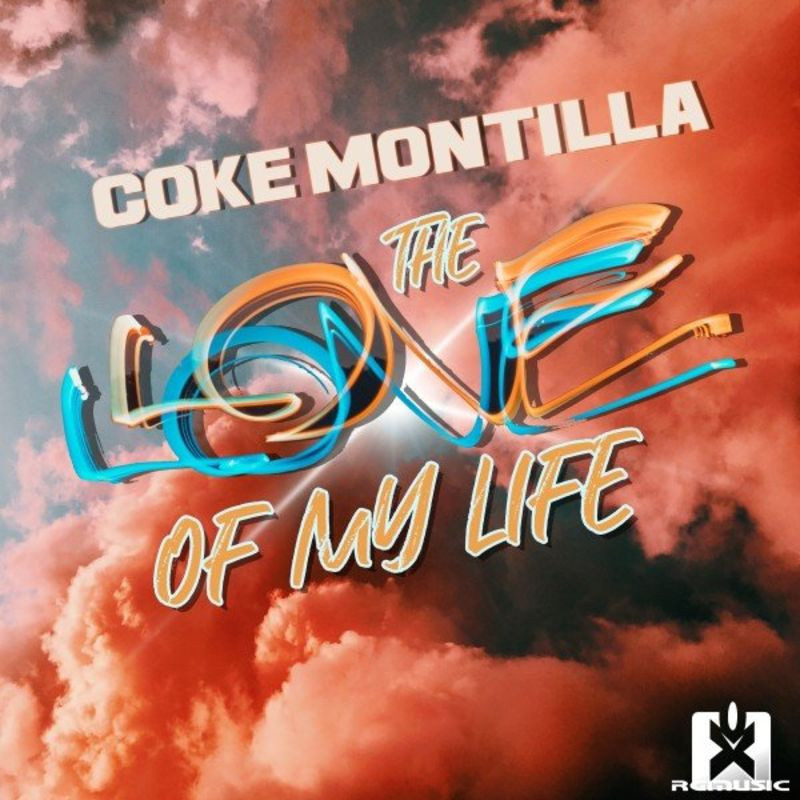 Coke Montilla - The Love of My Life (Radio Edit) (2021)