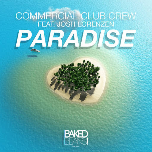 Commercial Club Crew feat. Josh Lorenzen - Paradise (Radio Edit) (2016)