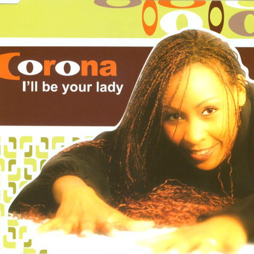 Corona - I'll Be Your Lady (Nowak Vocal Radio Edit) (2006)