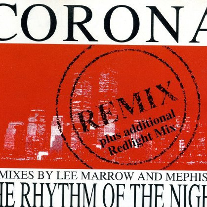 Corona - The Rhythm of the Night (Space Rmx) (1993)