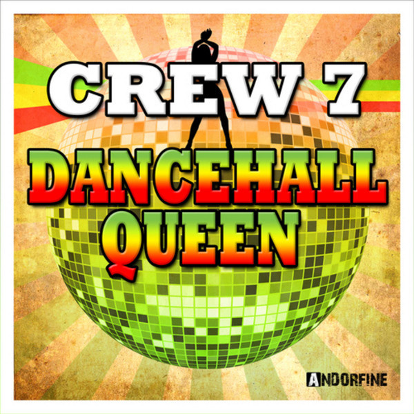 Crew 7 - Dancehall Queen (Club Radio) (2012)