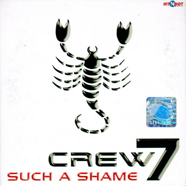 Crew 7 - Such a Shame (Sunset Crew Radio Edit) (2007)