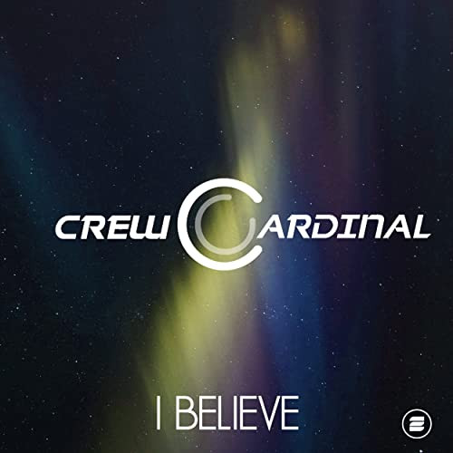 Crew Cardinal - I Believe (DJ Gollum feat. DJ Cap Radio Edit) (2016)