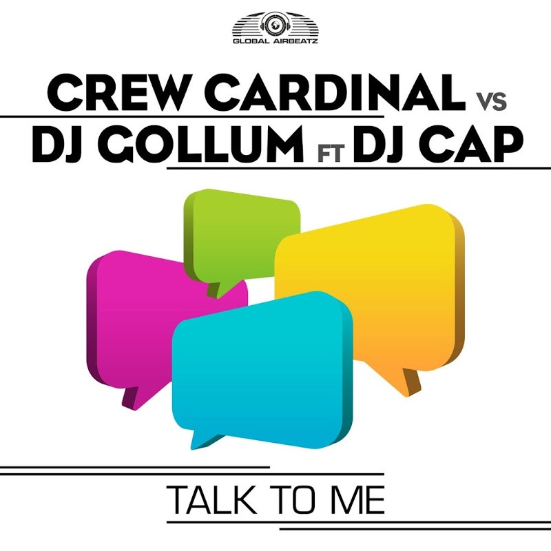 Crew Cardinal vs. DJ Gollum ft. DJ Cap - Talk to Me (Hands Up Radio Edit) (2017)