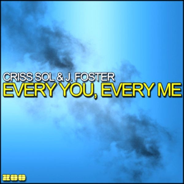 Criss Sol & J. Foster - Every You, Every Me (DJ Tht Radio Edit) (2009)