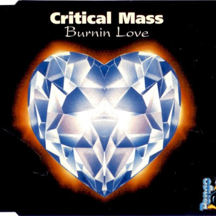 Critical Mass - Burnin Love (Happy Radio Edit) (1996)