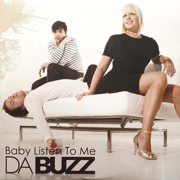 Da Buzz - Baby Listen to Me (Vasco and Millboy Remix) (2007)