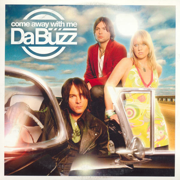Da Buzz - Come Away with Me (Album Version) (2004)