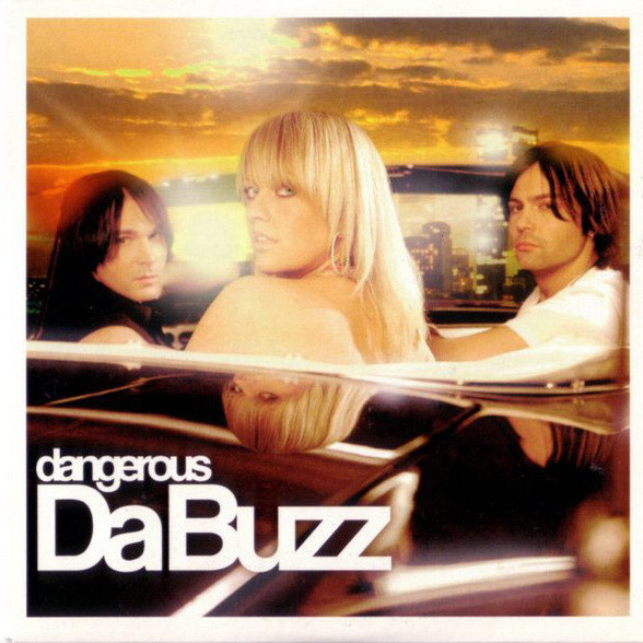 Da Buzz - Dangerous (2004)