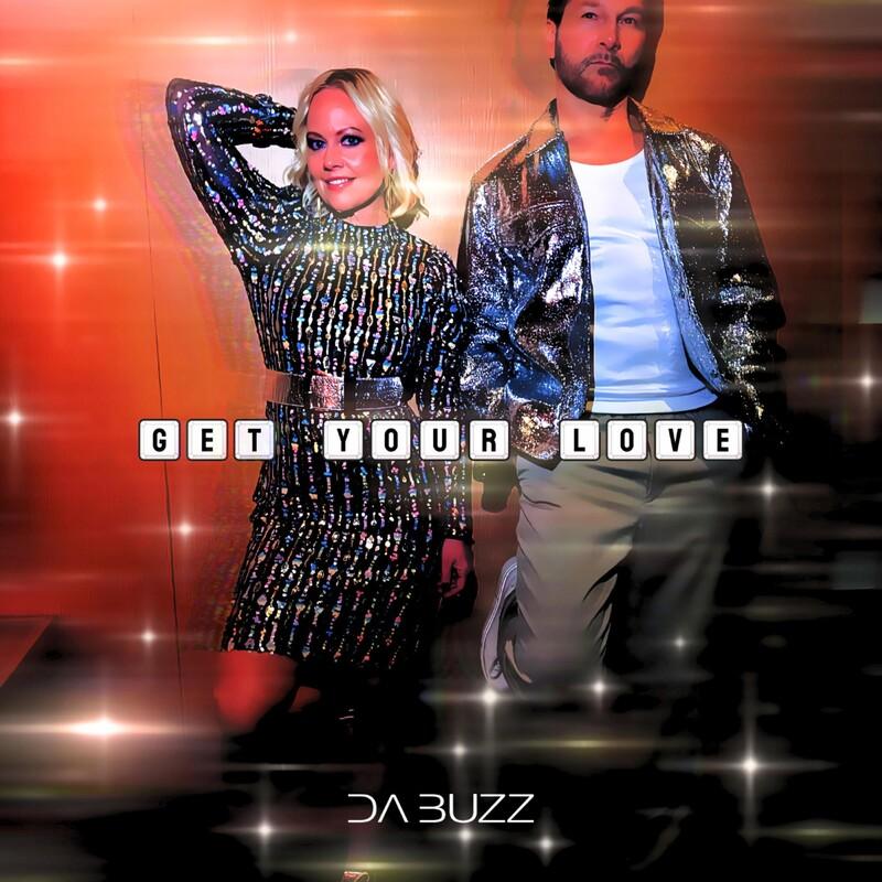 Da Buzz - Get Your Love (2025)