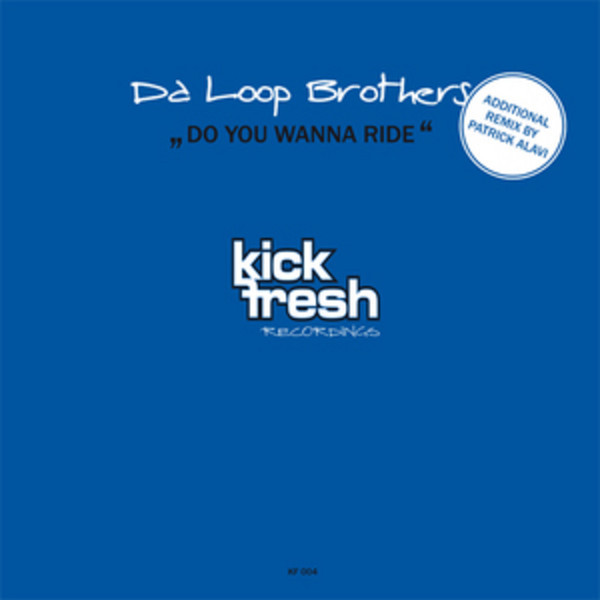 Da Loop Brothers - Do You Wanna Ride (Original Radio Edit) (2006)