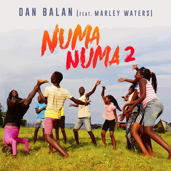 Dan Balan feat. Marley Waters - Numa Numa 2 (2018)