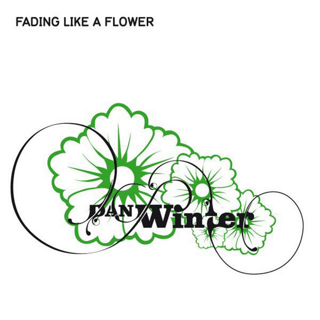 Dan Winter - Fading Like a Flower (Radio Mix) (2008)