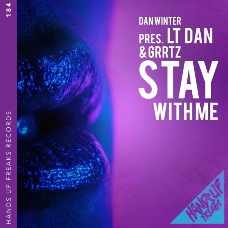Dan Winter Feat LT Dan & Grrtz - Stay with Me (2022)