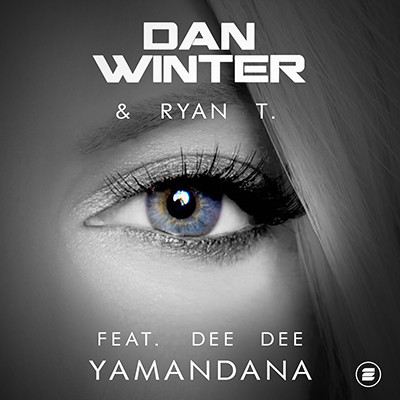 Dan Winter & Ryan T. feat. Dee Dee - Yamandana (Radio Edit) (2016)