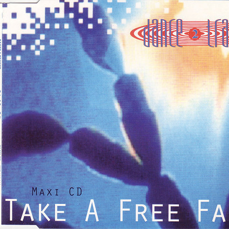 Dance 2 Trance - Take a Free Fall (Radio Edit) (1993)
