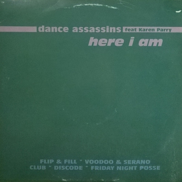 Dance Assassins Feat Karen Parry - Here I Am (Club Mix) (2004)