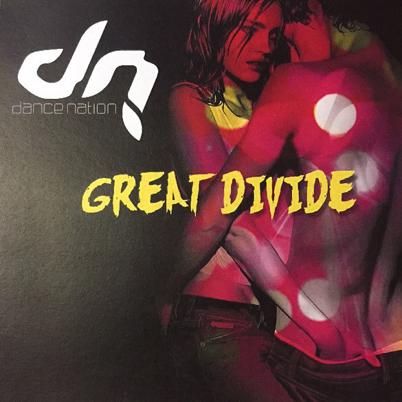 Dance Nation - Great Divide (Radio Edit) (2010)