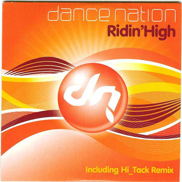 Dance Nation - Ridin' High (Radio Edit) (2006)