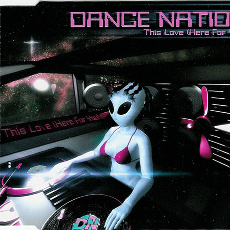 Dance Nation - This Love (Here for You) (Radio Edit) (2003)