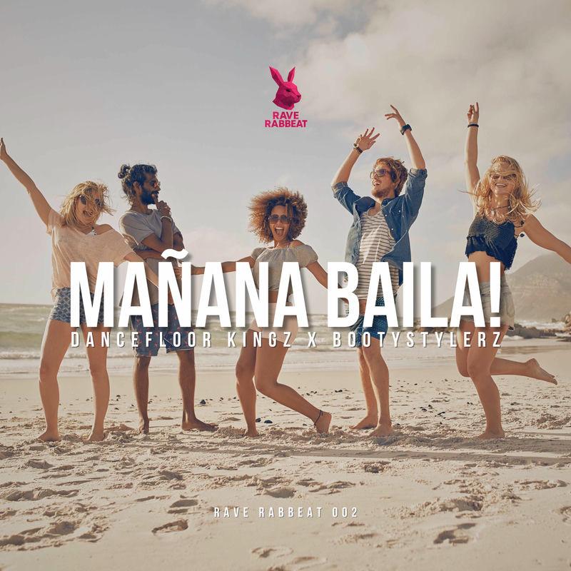 Dancefloor Kingz & Bootystylerz - Manana Baila! (Hands Up Edit) (2025)